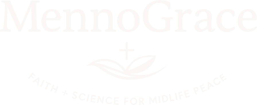MennoGrace — Faith + Science for Midlife Peace
